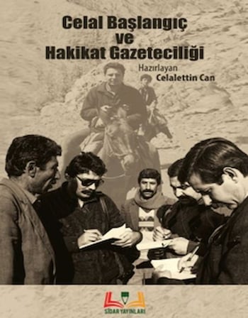 Celal Başlangıç ve Hakikat Gazeteciliği
