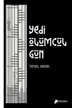 Yedi Ölümcül Gün / Turgut Yüksel
