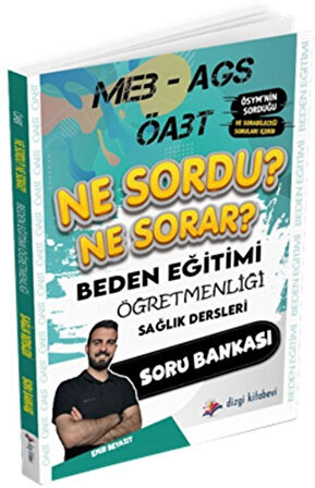 MEB AGS ÖABT Beden Eğitimi Öğretmenliği Ne Sordu Ne Sorar Sağlık Dersleri Soru Bankası Dizgi Kitap