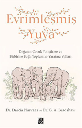 Evrimleşmiş Yuva / Darcia Narvaez