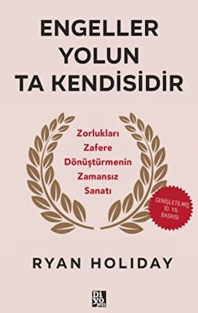 Engeller Yolun Ta Kendisidir