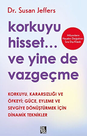 Korkuyu Hisset... Ve Yine De Vazgeçme