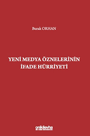 Yeni Medya Öznelerinin İfade Hürriyeti