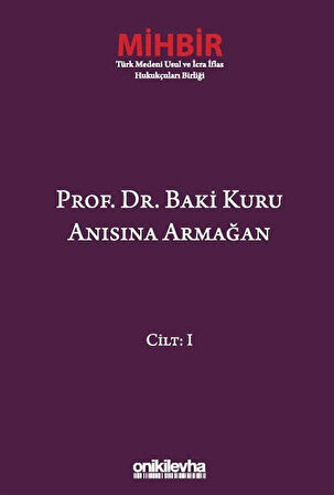 Prof. Dr. Baki Kuru Anısına Armağan (4 Cilt) / Emel Hanağası