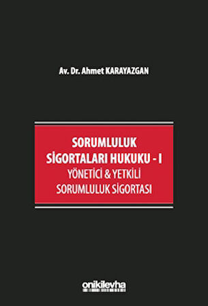 Sorumluluk Sigortaları Hukuku - I