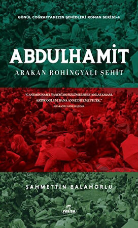 Abdülhamit - Arakan Rohingyali Şehit