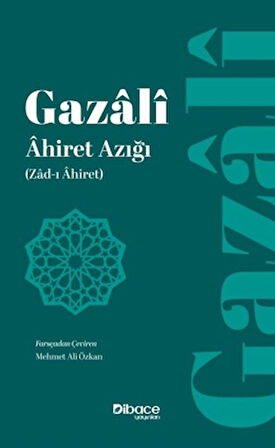 Âhiret Azığı/ Zâd-ı Âhiret