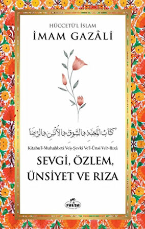 Sevgi, Özlem, Ünsiyet ve Rıza