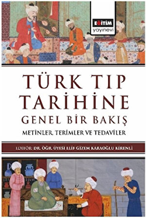 Türk Tıp Tarihine Genel Bir Bakış