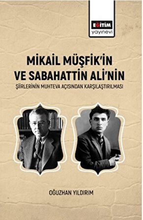 Mikail Müşfik’in Ve Sabahattin Ali’nin Şiirlerinin Muhteva Açısından Karşılaştırılması