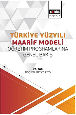 Türkiye Yüzyılı Maarif Modeli Öğretim Programlarına Genel Bakış