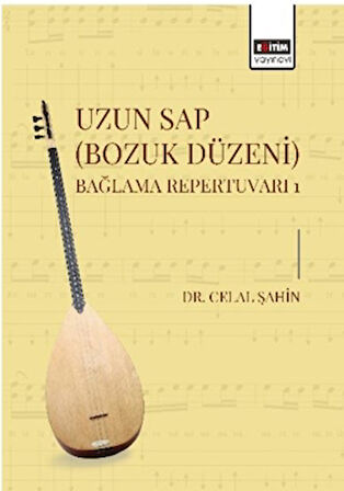 Uzun Sap (Bozuk Düzeni) Bağlama Repertuvarı 1