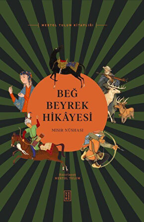 Beğ Beyrek Hikayesi & Mısır Nüshası