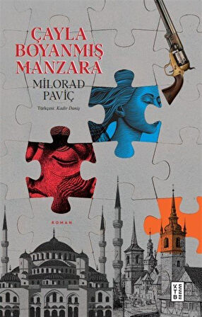 Çayla Boyanmış Manzara / Milorad Paviç