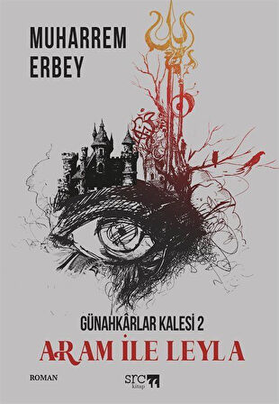 Günahkarlar Kalesi 2 / Aram İle Leyla / Muharrem Erbey