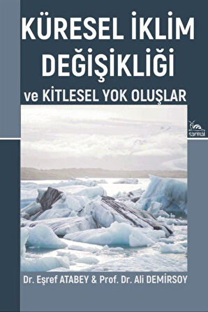 Küresel İklim Değişikliği & Ve Kitlesel Yok Oluşlar / Ali Demirsoy