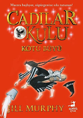 Cadılar Okulu 3 / Kötü Büyü / Jill Murphy