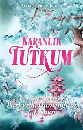 Karanlık Tutkum / L. J. Shen