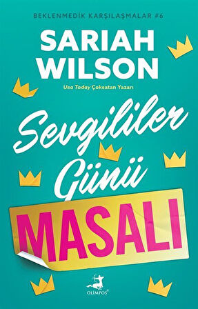 Sevgililer Günü Masalı / Beklenmedik Karşılaşmalar 6 / Sarah Wilson