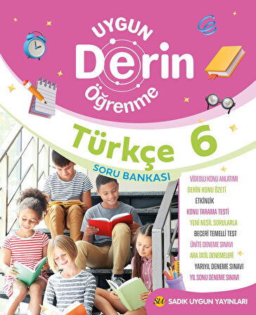 Sadık Uygun 6.Sınıf Türkçe Derin Öğrenme Soru Bankası - Yeni