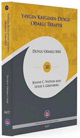 Yaygın Kaygının Duygu Odaklı Terapisi / Leslie S. Greenberg
