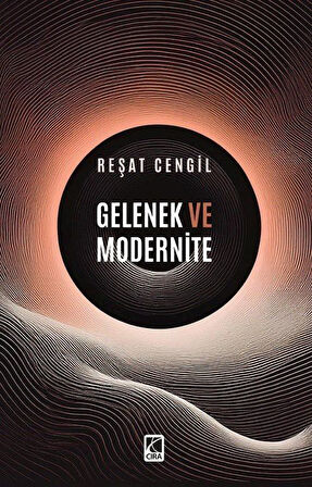 Gelenek ve Modernite / Reşat Cengil