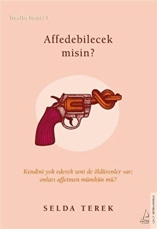 Affedebilecek misin? / Selda Terek