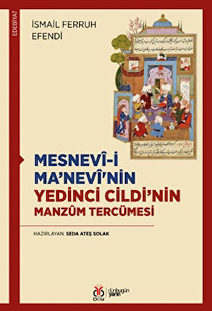 Mesnevi-i Ma’nevi'nin Yedinci Cildi’nin Manzum Tercümesi