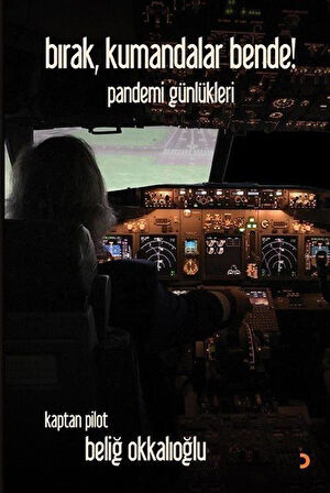 Bırak, Kumandalar Bende! & Pandemi Günlükleri / Beliğ Okkalıoğlu