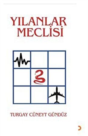 Yılanlar Meclisi / Turgay Cüneyt Gündüz