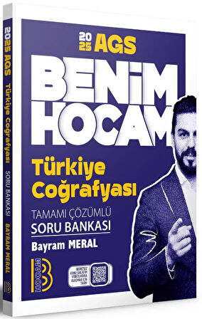 Benim Hocam 2025 AGS Türkiye Coğrafyası Tamamı Çözümlü Soru Bankası