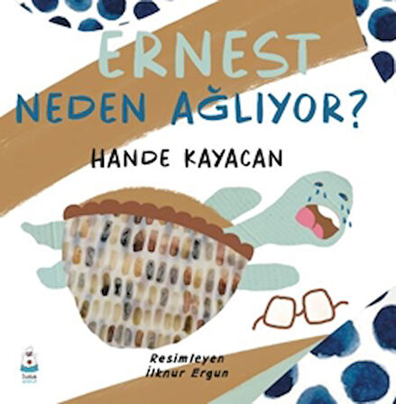 Ernest Neden Ağlıyor?