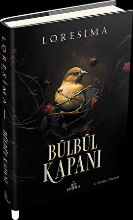 Bülbül Kapanı 1 (Ciltli) / Loresima