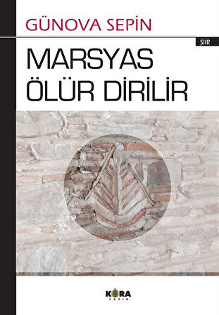 Marsyas Ölür Dirilir / Günova Sepin