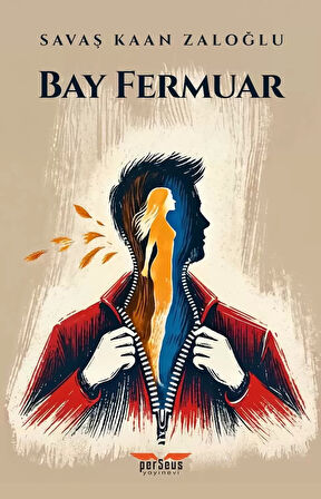 Bay Fermuar - Savaş Kaan Zaloğlu, Perseus Yayınevi,