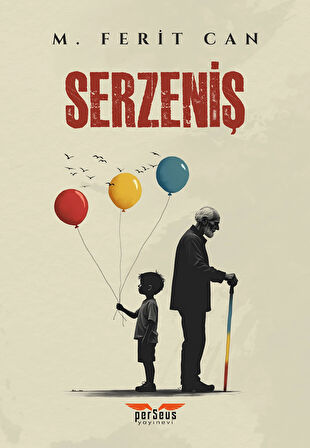Serzeniş - M. Ferit Can, Perseus Yayınevi
