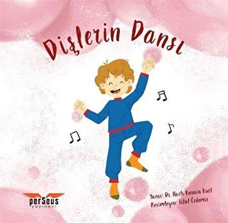 Dişlerin Dansı / Dr. Dt. Nazlı Karaca Kurt