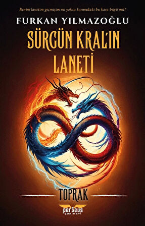 Sürgün Kralın Laneti- Toprak -Furkan Yılmazoğlu- Perseus Yayınevi