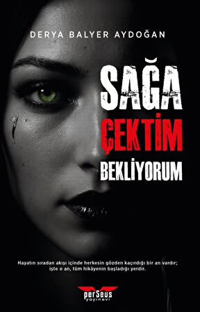 Sağa Çektim Bekliyorum / Derya Balyer Aydoğan