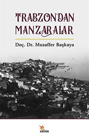 Trabzon'dan Manzaralar / Muzaffer Başkaya