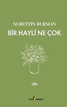 Bir Hayli Ne Çok / Nurettin Durman