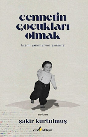 Cennetin Çocukları Olmak