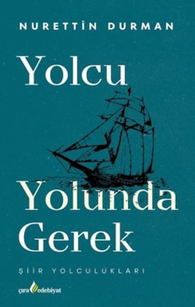 Yolcu Yolunda Gerek