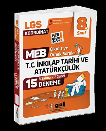 Gizli Yayınları Lgs Meb Çıkmış ve Örnek Sorular T.C. İnkılap Tarihi ve Atatürkçülük 15'li Deneme-Meb Böyle Sordu