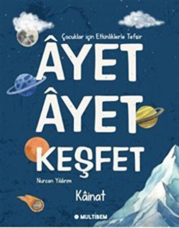 Ayet Ayet Keşfet Kainat / Nurcan Yıldırım