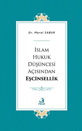 İslam Hukuk Düşüncesi Açısından Eşcinsellik