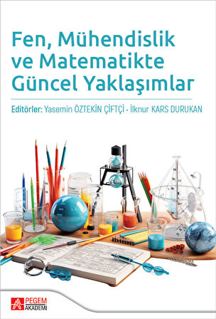 Fen, Mühendislik ve Matematikte Güncel Yaklaşımlar