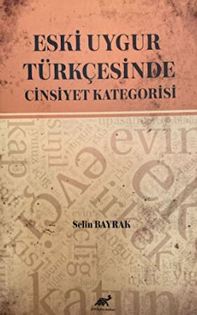 Eski Uygur Türkçesinde Cinsiyet Kategorisi
