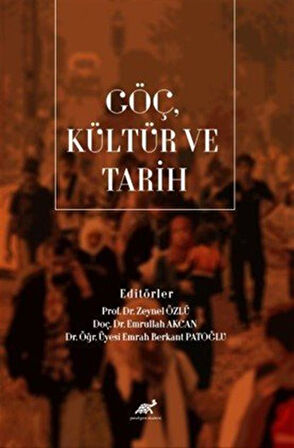 Göç, Kültür ve Tarih / Zeynel Özlü