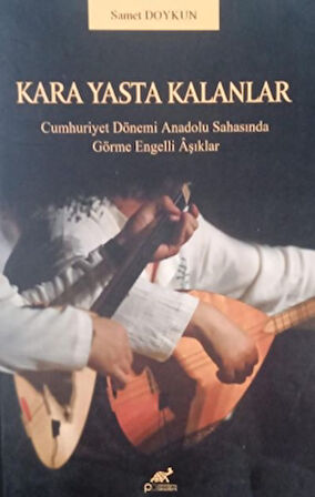 Kara Yasta Kalanlar